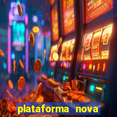 plataforma nova lançada hoje